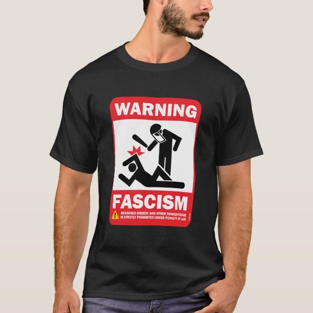 Warning: Fascism T-Shirt (Front)
