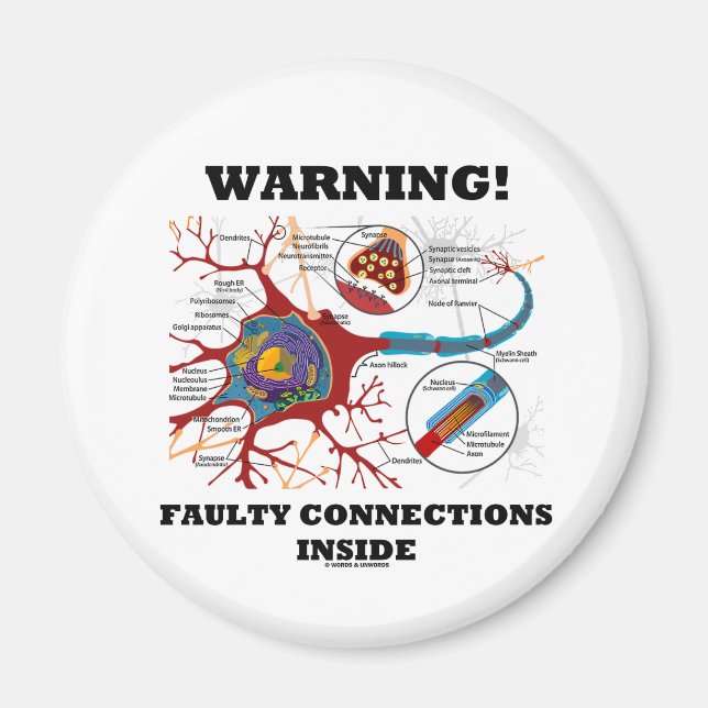 Warning! Faulty Connections Inside Neuron Synapse Magnet (Front)