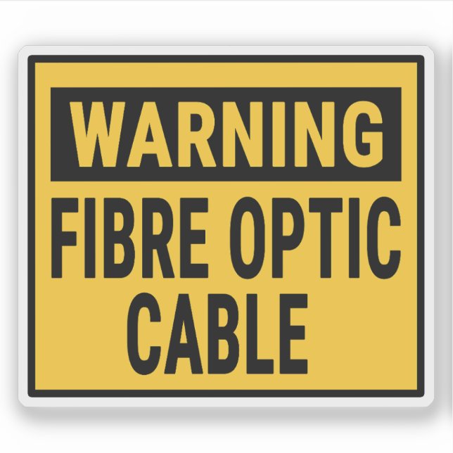 Warning Fibre Optic Cable Sticker (Front)