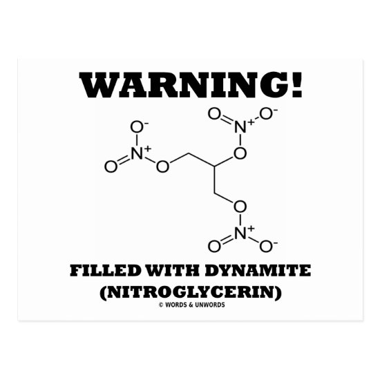 Warning! Filled With Dynamite (Nitroglycerin) Postcard