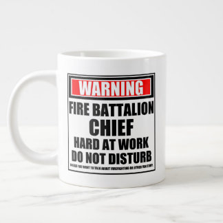 Warning Fire Battalion Chief Hard At Work Giant Coffee Mug