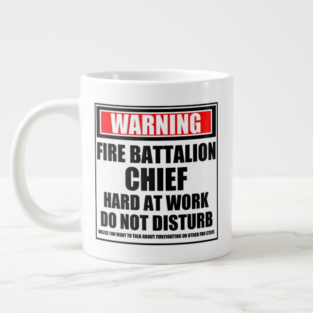 Warning Fire Battalion Chief Hard At Work Giant Coffee Mug (Left)