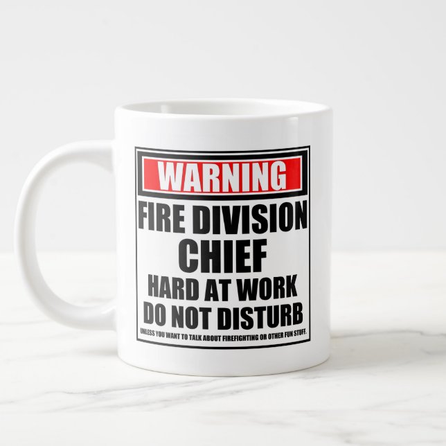 Warning Fire Division Chief Hard At Work Giant Coffee Mug (Left)