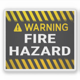 Warning Fire Hazard Sign Sticker
