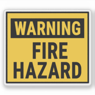 Warning Fire Hazard Sticker