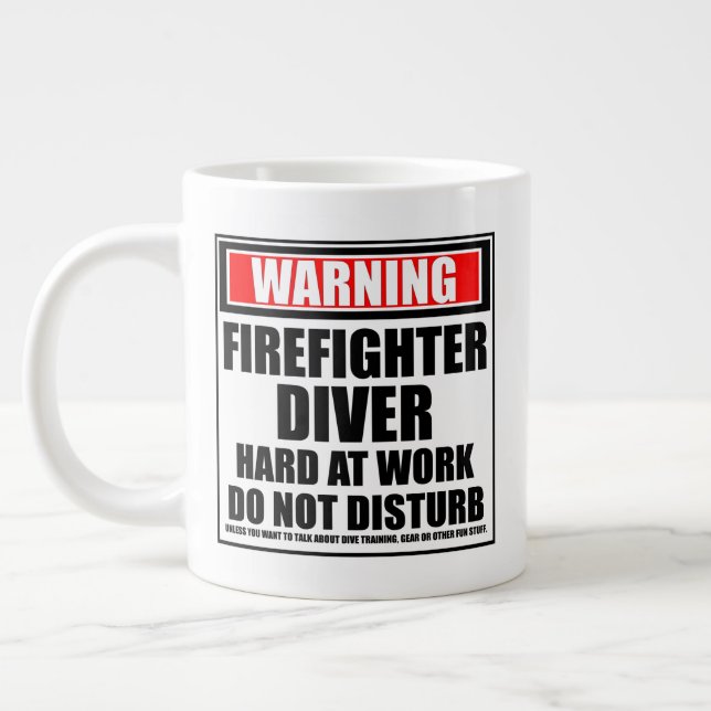 Warning Firefighter Diver Hard At Work Giant Coffee Mug (Left)