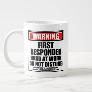 Warning First Responder Hard At Work Giant Coffee Mug