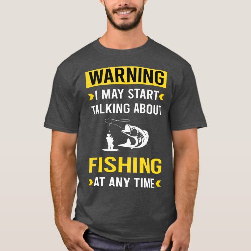 Warning Fishing T_Shirt
