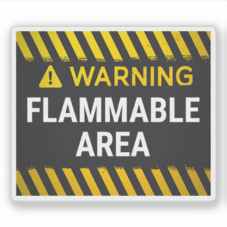 Warning Flammable Area Sticker