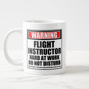 Warning Flight Instructor Hard At Work Giant Coffee Mug
