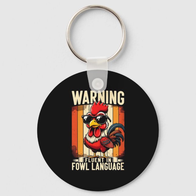 Warning Fluent In Fowl Language Chicken Rooster Fu Keychain (Front)