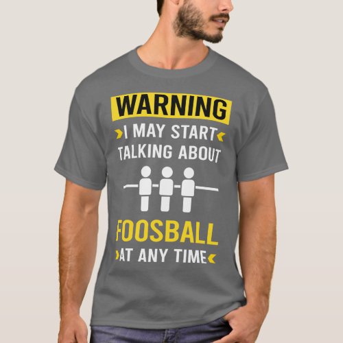 Warning Foosball T_Shirt