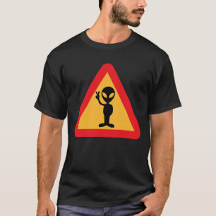Warning For Aliens SignT-Shirt T-Shirt