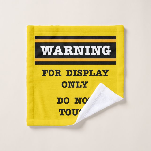 Warning For Display Only Do Not Touch  Wash Cloth (Wash Cloth)
