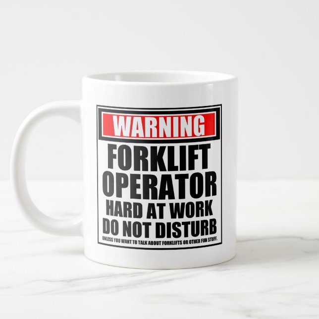 Warning Forklift Operator Hard At Work Giant Coffee Mug (Left)