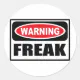 Warning FREAK Sticker | Zazzle