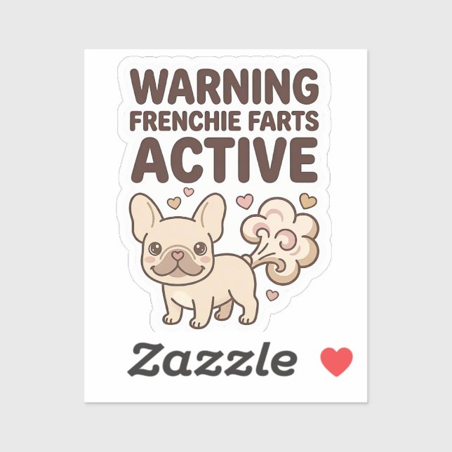 Warning Frenchie Farts Active Sticker (Sheet)