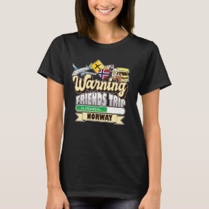 Warning Friends Trip in Progress Norway Travel Mat T-Shirt