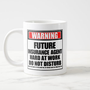 Warning Future Insurance Agent Hard At Work Giant Coffee Mug