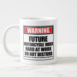 Warning Future Motorcycle Rider Hard At Work Giant Coffee Mug