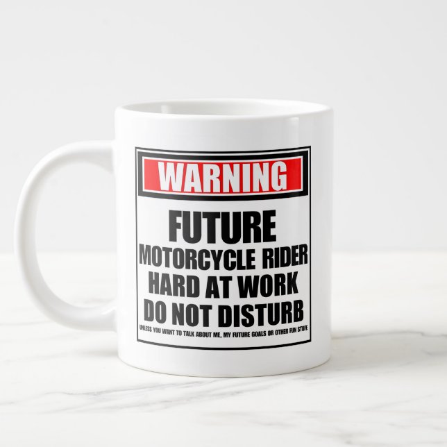 Warning Future Motorcycle Rider Hard At Work Giant Coffee Mug (Left)