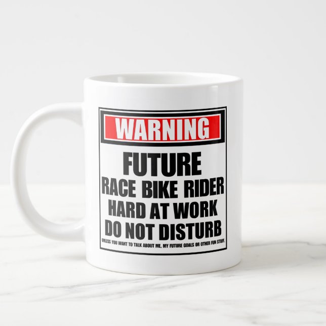 Warning Future Race Bike Rider Hard At Work Giant Coffee Mug (Left)