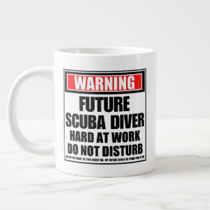 Warning Future Scuba Diver Hard At Work Giant Coffee Mug