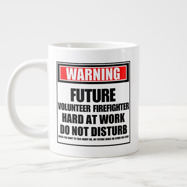 Warning Future Volunteer Firefighter Hard At Work Giant Coffee Mug (Left)
