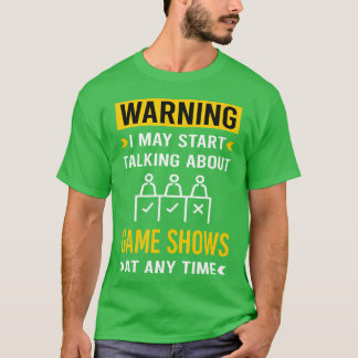 Warning Game ShowsV Show funny gift T-Shirt