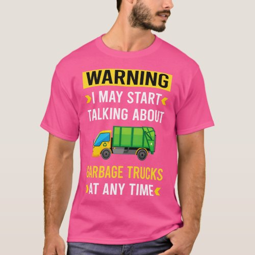 Warning Garbage Truck Trucks T_Shirt