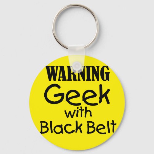 Warning Geek with Black Belt Keychain