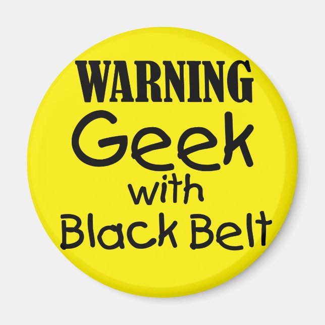 Warning Geek with Black Belt Magnet (Front)