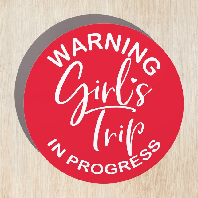 Warning Girl's Trip In Progress Car Magnet (Creator Uploaded)