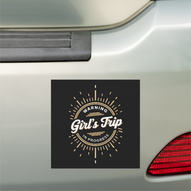 Warning Girls Trip in Progress Summer Vacation Car Magnet (In Situ)