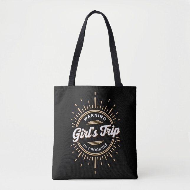 Warning Girls Trip in Progress Summer Vacation Tote Bag (Front)