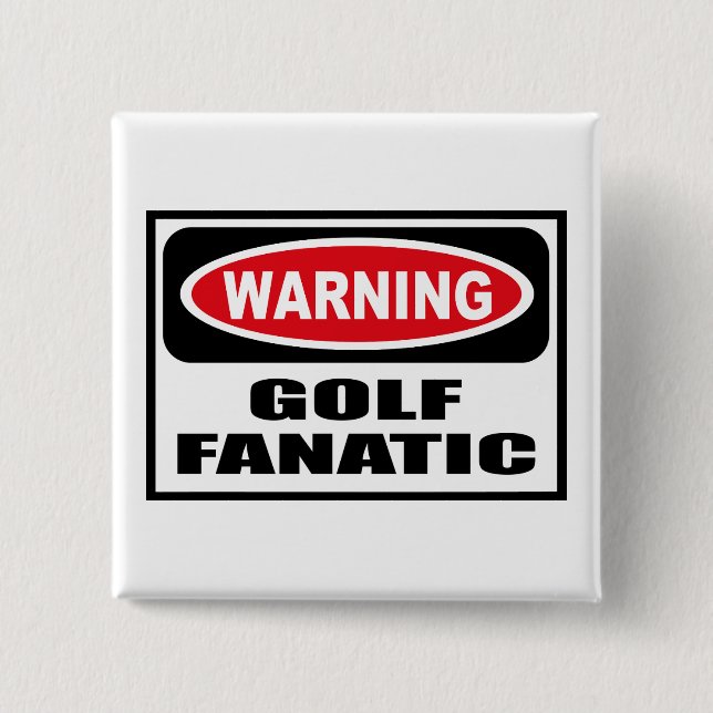 Warning GOLF FANATIC Button (Front)