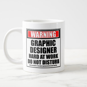 Warning Graphic Designer Hard At Work Giant Coffee Mug