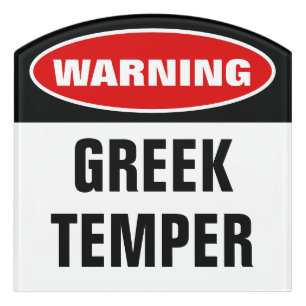 Warning Greek Temper Door Sign