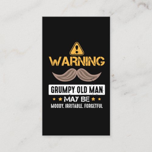 Warning Grumpy Old Man Bad Mood Forgetful Irritabl Business Card
