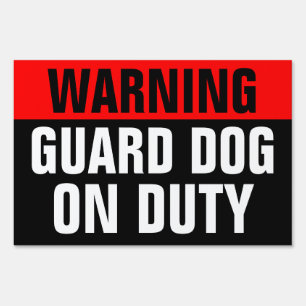 Warning, Guard Dog On Duty, Customizable Yard Sign