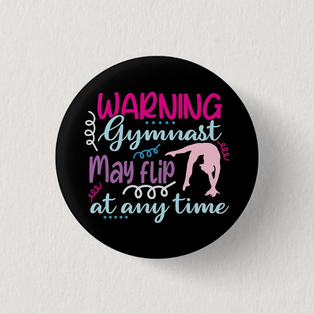 Warning Gymnast May Flip at Any Time Button (Front)