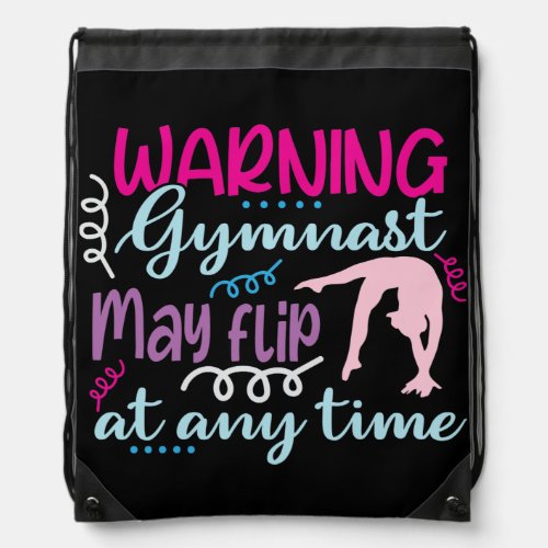 Warning Gymnast May Flip at Any Time Drawstring Bag