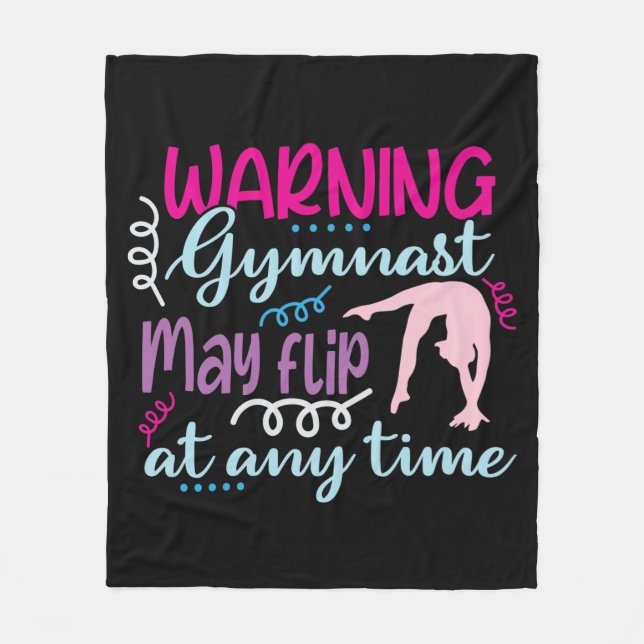 Warning Gymnast May Flip at Any Time Fleece Blanket (Front)