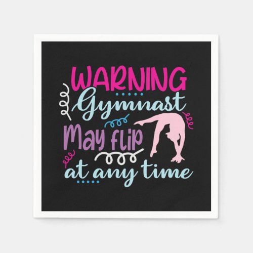Warning Gymnast May Flip at Any Time Napkins