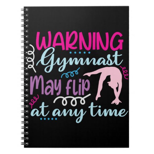 Warning Gymnast May Flip at Any Time Notebook