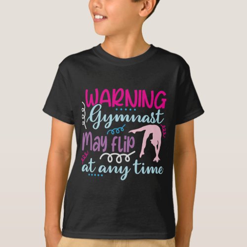 Warning Gymnast May Flip at Any Time T_Shirt