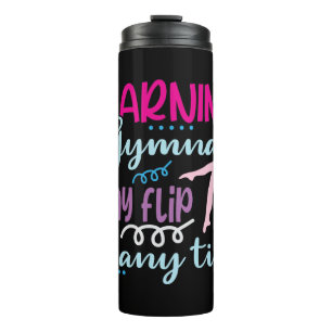 Warning Gymnast May Flip at Any Time Thermal Tumbler