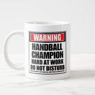 Warning Handball Champion Hard At Work Giant Coffee Mug