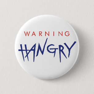 Warning Hangry Badge Button