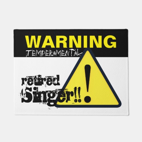 Warning Hazard Sign Temperamental Retired Singer D Doormat